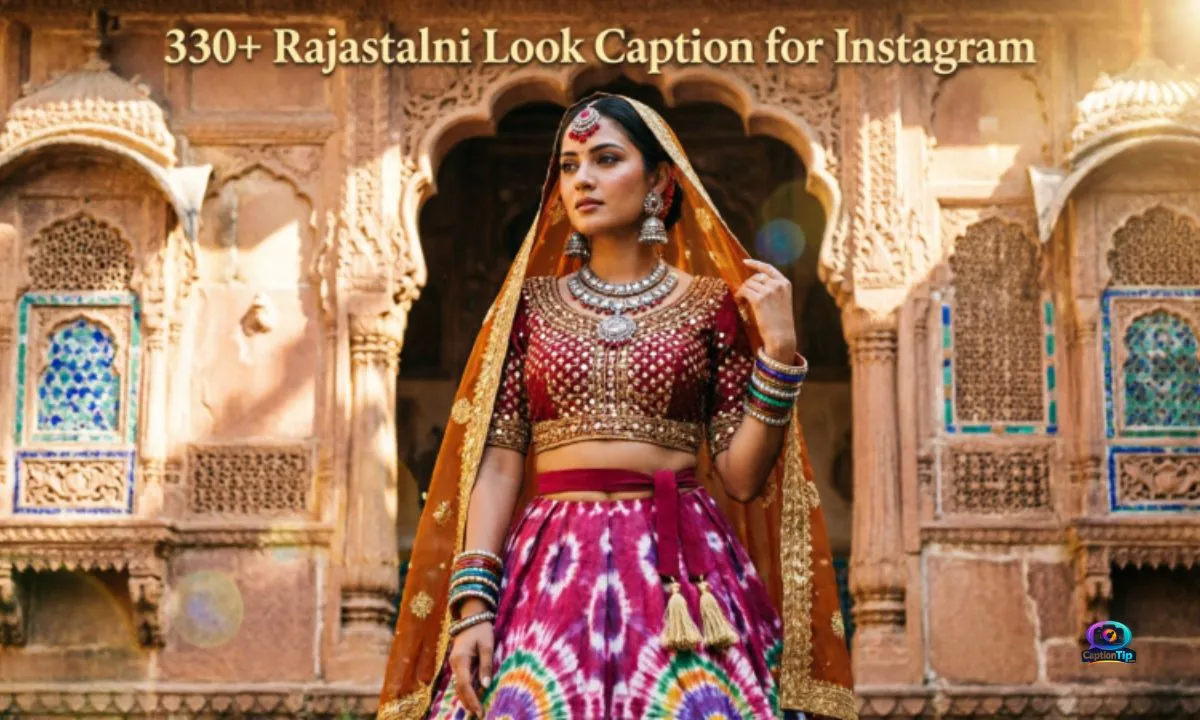 Rajasthani Look Caption for Instagram